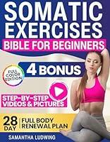 Algopix Similar Product 18 - Somatic Exercises Bible For Beginners