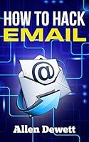 Algopix Similar Product 19 - How To Hack Email Email Hacking for