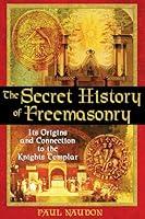 Algopix Similar Product 10 - The Secret History of Freemasonry Its