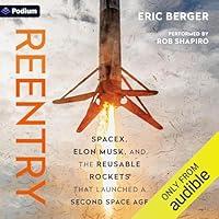 Algopix Similar Product 15 - Reentry SpaceX Elon Musk and the