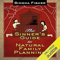 Algopix Similar Product 20 - The Sinners Guide to Natural Family