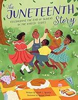 Algopix Similar Product 14 - The Juneteenth Story Celebrating the