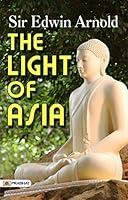 Algopix Similar Product 3 - The Light of Asia by Sir Edwin Arnold
