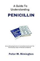 Algopix Similar Product 9 - A Guide To Understanding PENICILLIN A