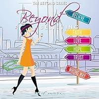 Algopix Similar Product 18 - Beyond Believing The Beyond Series