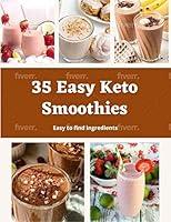 Algopix Similar Product 13 - 35 Easy Keto Smoothies Delicious Easy