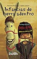 Algopix Similar Product 17 - INFANCIAS DE TIERRA ADENTRO cuento