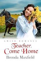 Algopix Similar Product 4 - Teacher, Come Home: Amish Romance