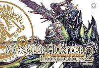 Algopix Similar Product 3 - Monster Hunter Illustrations 2