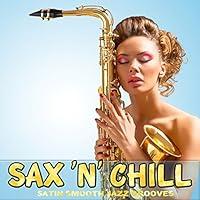 Algopix Similar Product 12 - Sax N Chill Satin Smooth Jazz