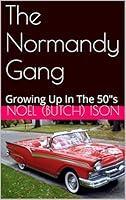 Algopix Similar Product 11 - The Normandy Gang Growing Up In The