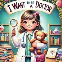 Algopix Similar Product 3 - I want to be a doctor An illustrated