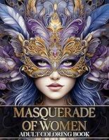 Algopix Similar Product 10 - Masquerade of Women An Adult Coloring