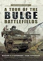 Algopix Similar Product 12 - A Tour of the Bulge Battlefields