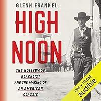 Algopix Similar Product 11 - High Noon The Hollywood Blacklist and