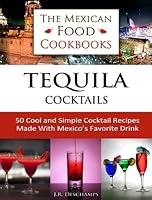 Algopix Similar Product 6 - Tequila Cocktails 50 Cool and Simple