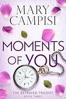 Algopix Similar Product 17 - Moments of You The Betrayed Trilogy