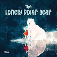 Algopix Similar Product 15 - The Lonely Polar Bear Happy Fox Books