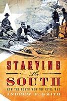 Algopix Similar Product 20 - Starving the South How the North Won