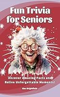 Algopix Similar Product 16 - Fun Trivia for Seniors Uncover Amazing