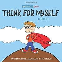 Algopix Similar Product 20 - Think For Myself At School Holistic