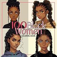 Algopix Similar Product 19 - 100 Black Women Coloring Book Unique