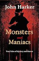 Algopix Similar Product 15 - Monsters and Maniacs True Tales of