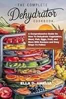 Algopix Similar Product 16 - The Complete Dehydrator Cookbook A