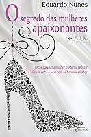 Algopix Similar Product 10 - O Segredo das Mulheres Apaixonantes