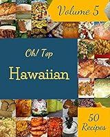 Algopix Similar Product 11 - Oh Top 50 Hawaiian Recipes Volume 5 A