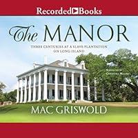 Algopix Similar Product 16 - The Manor Three Centuries at a Slave