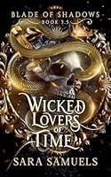 Algopix Similar Product 8 - Wicked Lovers of Time (Blade of Shadows)