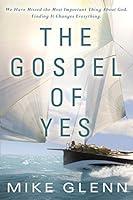 Algopix Similar Product 6 - The Gospel of Yes We Have Missed the