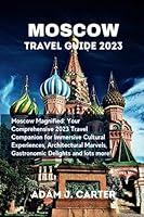 Algopix Similar Product 20 - Moscow travel guide 2023 Moscow