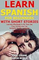 Algopix Similar Product 16 - LEARN SPANISH FOR BEGINNERS WITH SHORT