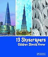 Algopix Similar Product 2 - 13 Skyscrapers Children Should Know 13