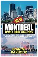 Algopix Similar Product 4 - NEW MONTREAL TRAVEL GUIDE 20232024