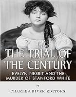 Algopix Similar Product 20 - The Trial of the Century Evelyn Nesbit