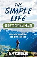 Algopix Similar Product 5 - The Simple Life Guide to Optimal