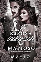 Algopix Similar Product 15 - A Esposa Indesejada do Mafioso