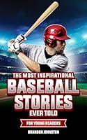 Algopix Similar Product 13 - The Most Inspirational Baseball Stories