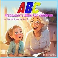 Algopix Similar Product 15 - ABC Alzheimers Book for Children an