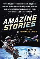 Algopix Similar Product 8 - Amazing Stories of the Space Age True