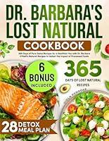 Algopix Similar Product 16 - Dr Barbaras Lost Natural Cookbook