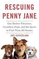 Algopix Similar Product 10 - Rescuing Penny Jane One Shelter