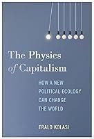 Algopix Similar Product 3 - The Physics of Capitalism How a New