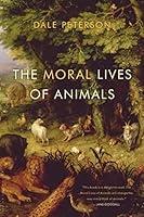 Algopix Similar Product 19 - The Moral Lives of Animals