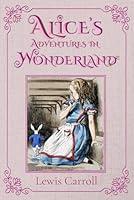 Algopix Similar Product 3 - Alices Adventures in Wonderland