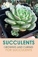Algopix Similar Product 17 - Succulents Growing and Caring for