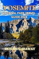 Algopix Similar Product 9 - YOSEMITE NATIONAL PARK TRAVEL GUIDE